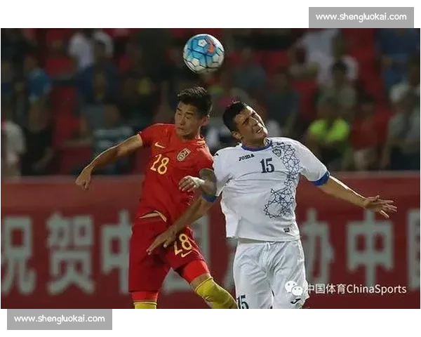 中国对阵乌兹别克斯坦全场回放解析精彩瞬间盘点战术博弈与关键进球复盘 中国对阵乌兹别克斯坦全场回放解析精彩瞬间盘点战术博弈与关键进球复盘